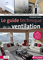 Le guide technique de la ventilation
